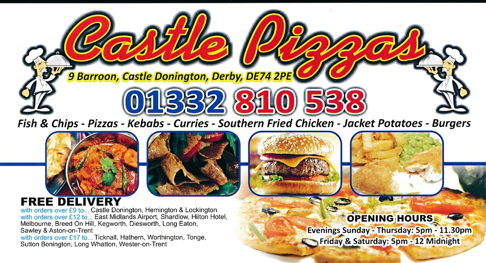 Menu for Castle Pizzas; pizzas, curries, fish and chips plus fast food takeaway in Castle Donington