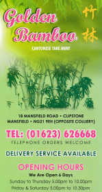 Tap/click for the full menu.. Menu for Golden Bamboo Chinese food takeaway on Mansfield Road in Clipstone NG21 9EH