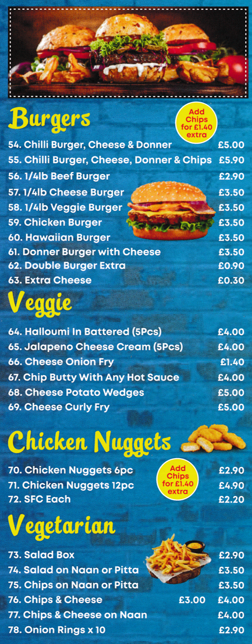 Menu for Briggs Fish Bar in Ilkeston - Vegetarian, Burgers; Chilli, Chicken, Donner Cheese, Hawaiian, Beef, Cheese burgers..