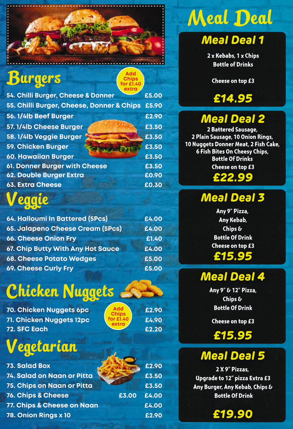 Menu for Briggs Fish Bar in Ilkeston - Meal Deals, Vegetarian, Burgers; Chilli, Chicken, Donner Cheese, Hawaiian, Beef, Cheese burgers..