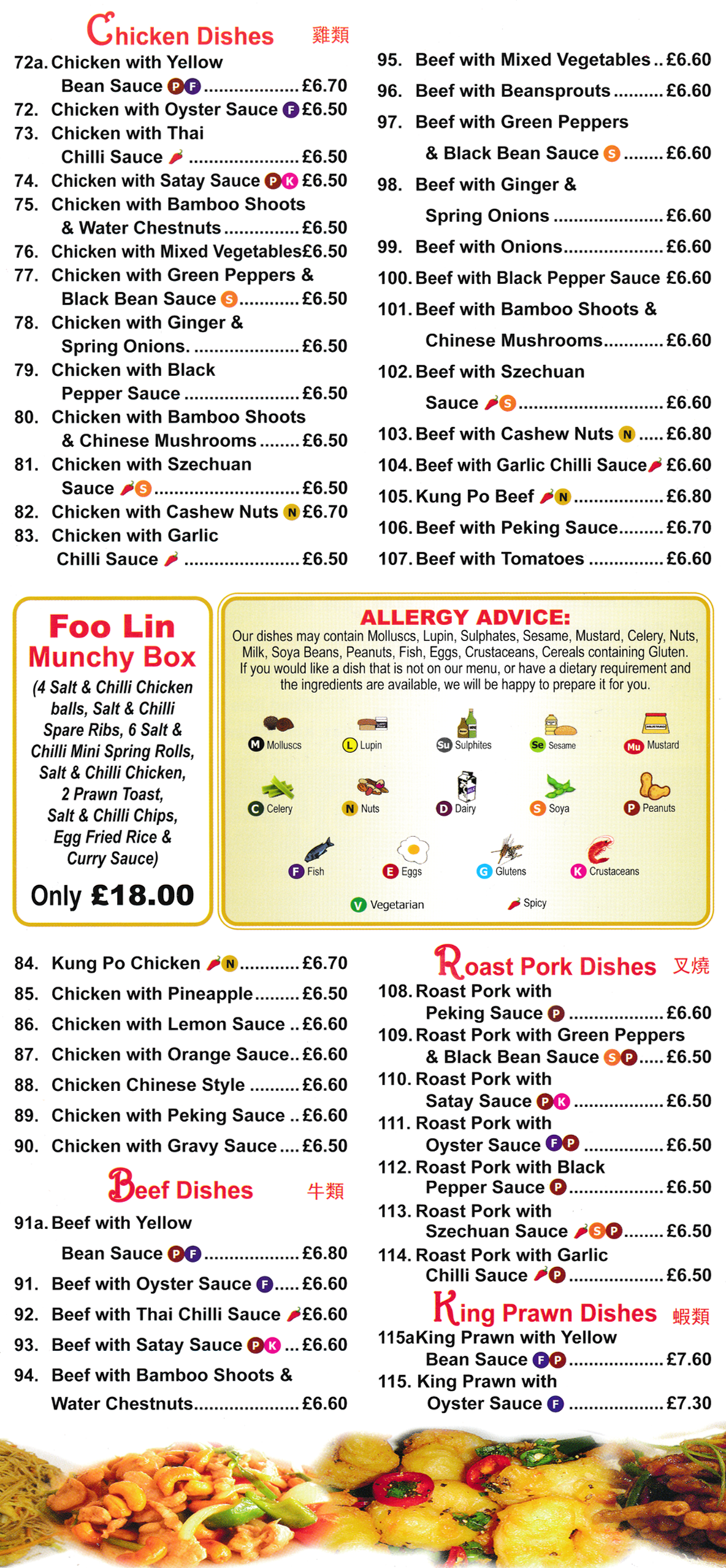 Menu for Foo Lin Menu for Foo Lin (Chicken with Yellow Bean Sauce, Roast Pork with Peking Sauce, King Prawn with Oyster Sauce, Chicken with Lemon Sauce..)