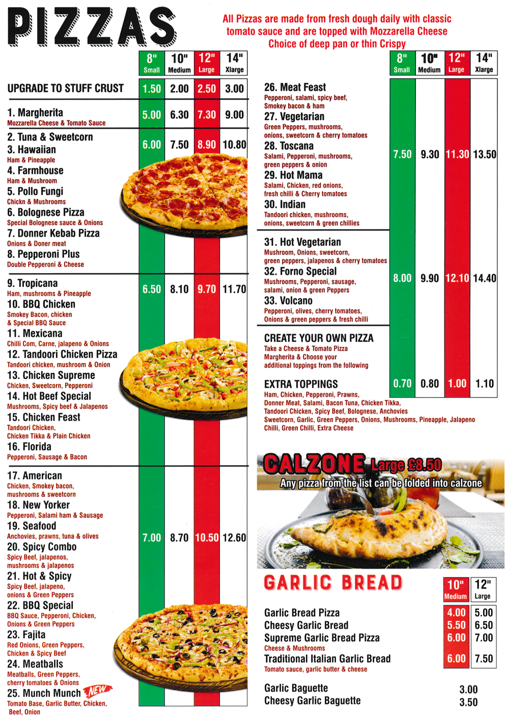 Menu for Forno Pizza in Beeston - pizzas including; Margherita, Farmhouse, Pepperoni Plus, Donner Kebab Pizza, Tandoori Chicken Pizza, Chicken Supreme, Hot Beef Special, Chicken Feast, Spicy Combo, Munch Munch, Mexicana and more..