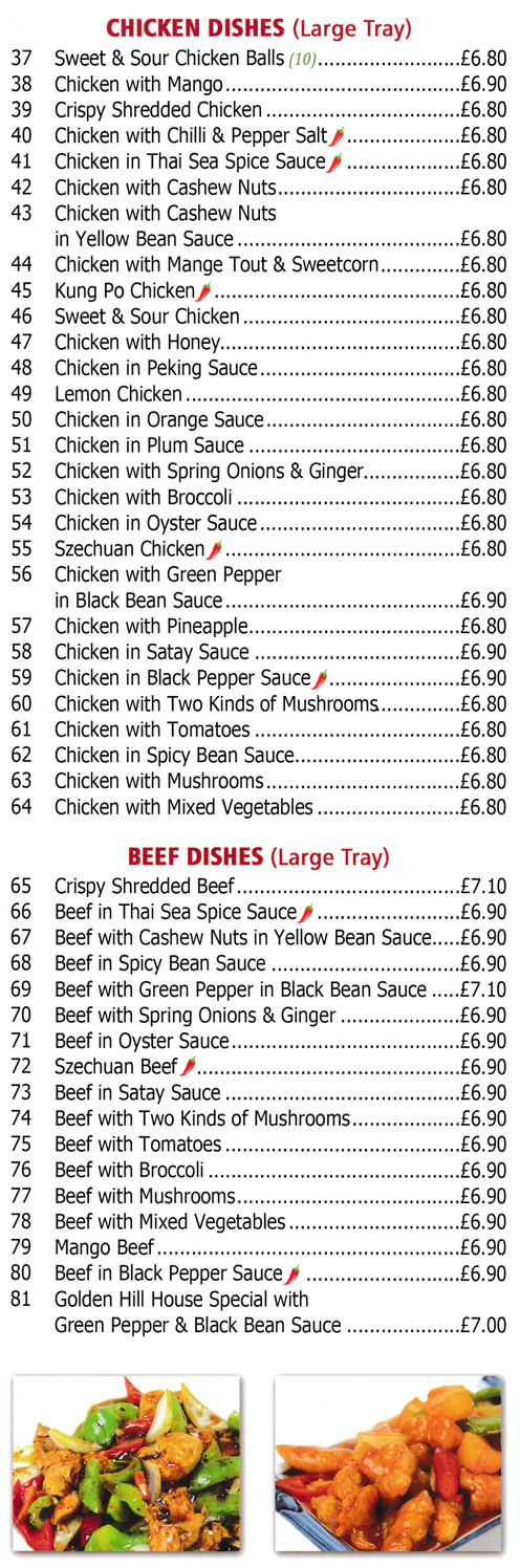 Menu for Golden Hill Chinese food takeaway in Pleasley - dishes include; Kung Po Chicken, Szechuan Beef, Chicken in Satay Sauce, Beef in Oyster Sauce..