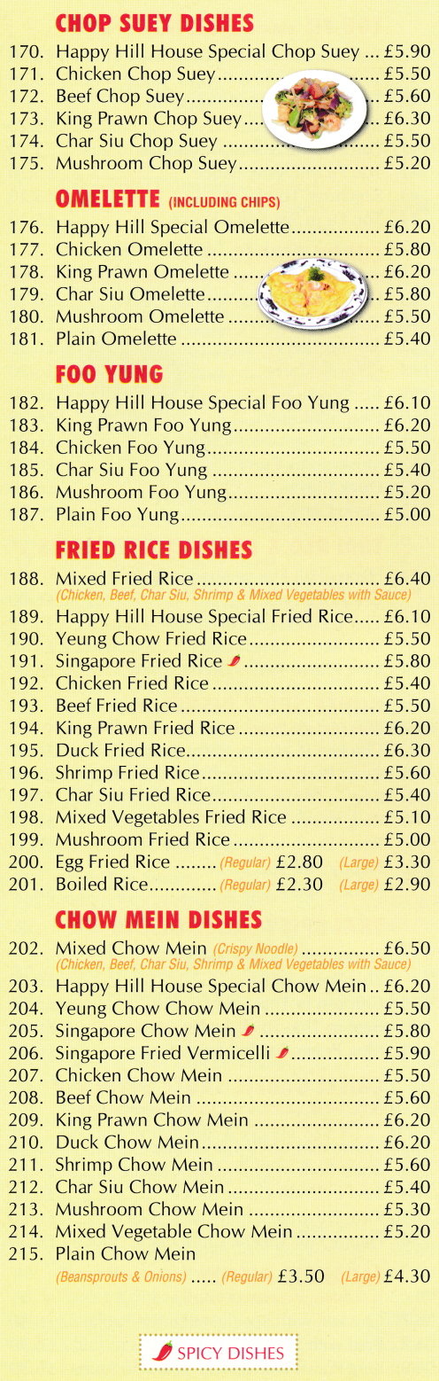 Menu for Happy Hill - Chicken Chop Suey, Mushroom Foo Yung, Egg Fried Rice, Chicken Omelette, Duck Chow Mein..