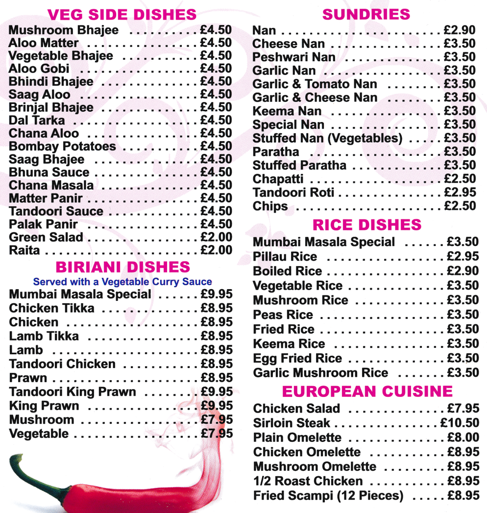 Mumbai Masala takeaway menu - Biryani Dishes, Chana Masala, Saag Aloo, Raita, Palak Panir, Pilau Rice, Peshwari Nan, Chapatti, Paratha..