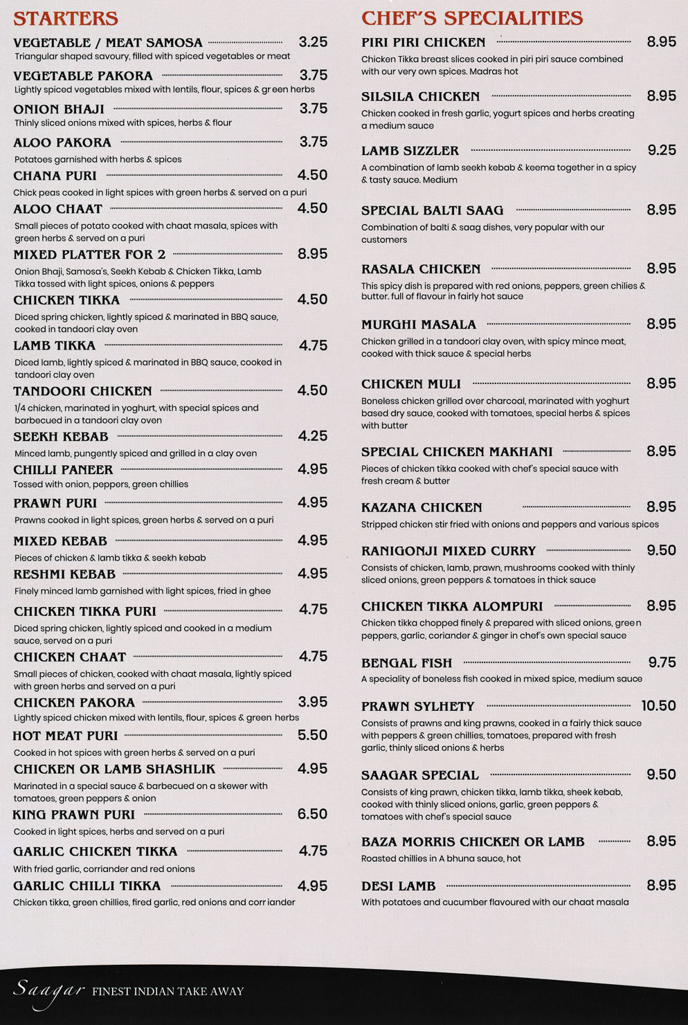 Menu for Saagar Indian takeaway - dishes including; Aloo Pakora, Lamb Sizler, Spaecial Balti Saag, Chicken Tikka Alompuri, Bengal Fish, Mixed Kebab, Tandoori Chicken..