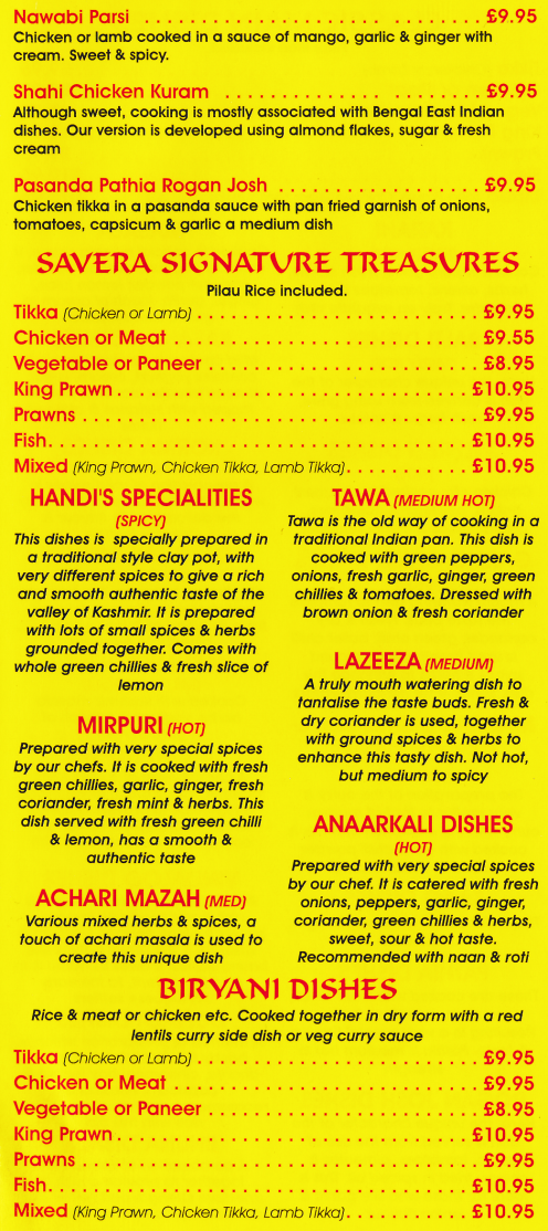 Takeaway menu for Savera in Nottingham - Tawa, Lazeeza, Anaarkali, Achari Mazah, Biryani, Nawabi Parsi, Shahi Chicken Kuram, Pasanda Pathia Rogan Josh..
