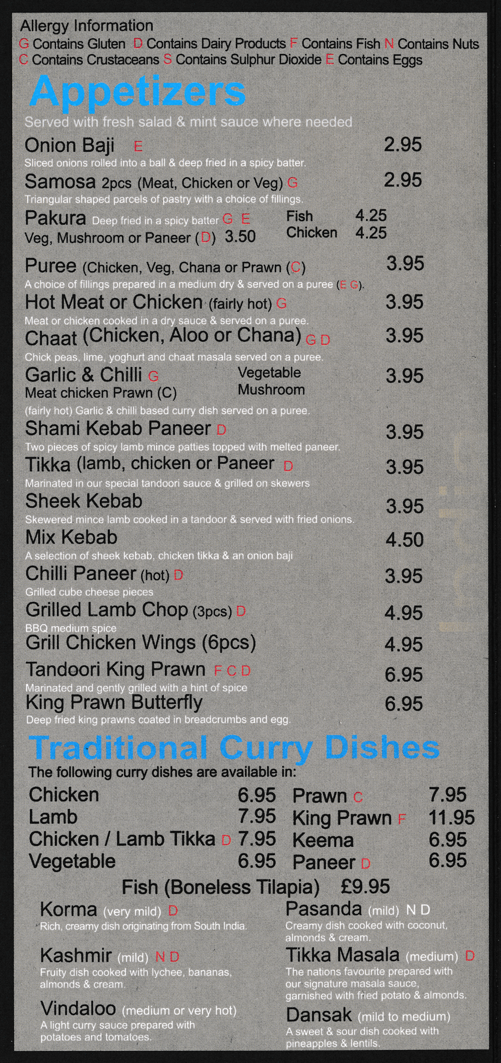 Takeaway menu for Taste Of India - King Prawn Butterfly, Shami Kebab Paneer, Grilled Lamb Chop, Onion Bhaji, Korma, Vindaloo, Pasanda, Tikka Masala, Dansak..