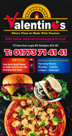 Scroll down for the full menu.. Menu for Valentino's pizza and fast food takeaway on Station Road in Langley Mill NG16 4DU