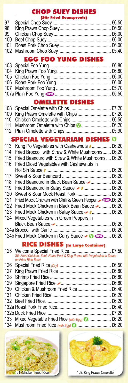 Menu for Welcome Menu for Welcome - King Prawn Foo Yung, Fried Mock Chicken in Black Bean Sauce, Duck Fried Rice, Beef Chop Suey..